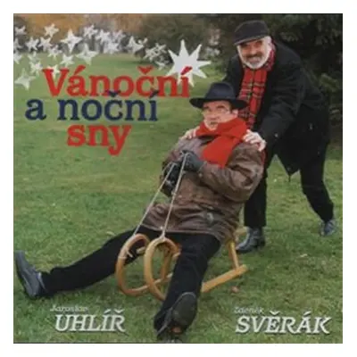 Svěrák/Uhlíř: Vánoční a noční sny - CD - Zdeněk Svěrák