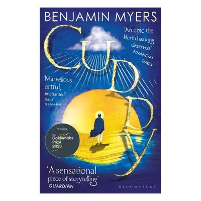 Cuddy: Winner of the 2023 Goldsmiths Prize - Benjamin Myers