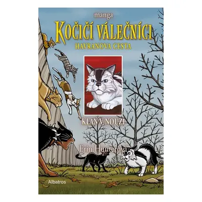 Kočičí válečníci: Havranova cesta 2 - Klan v nouzi - Erin Hunter