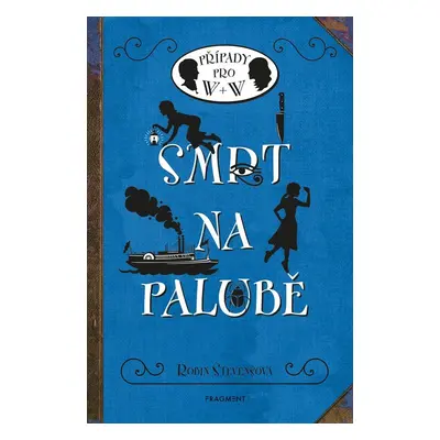 Případy pro W + W 9 - Smrt na palubě - Robin Stevens