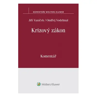 Krizový zákon: Komentář - Jiří Vaníček