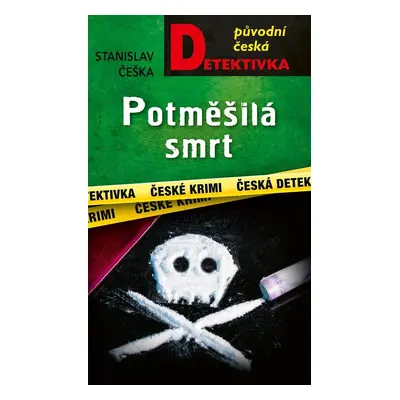 Potměšilá smrt - Stanislav Češka