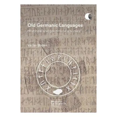 Old Germanic Languages - Historical and grammatical survey - Václav Blažek