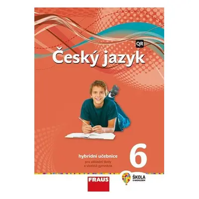 Český jazyk 6 pro ZŠ a VG - Hybridní Učebnice / nová generace - Zdena Krausová