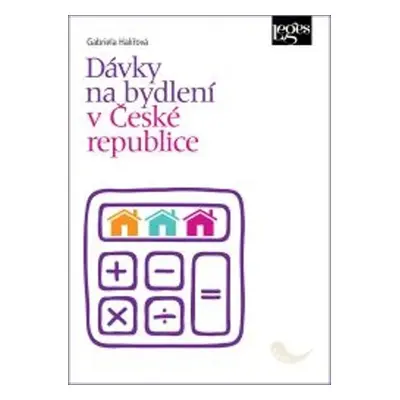 Dávky na bydlení v České republice - Gabriela Halířová