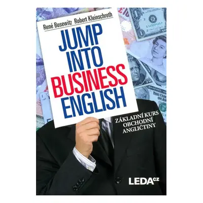 Jump into Business English - Základní kurs obchodní angličtiny - René Bosewitz