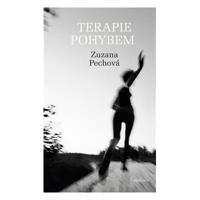 Terapie pohybem - Zuzana Pechová