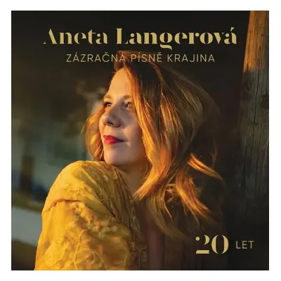 Zázračná písně krajina 20 LET - 2 CD - Aneta Langerová