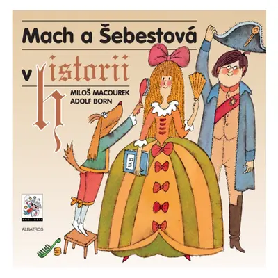 Mach a Šebestová v historii, 3. vydání - Miloš Macourek