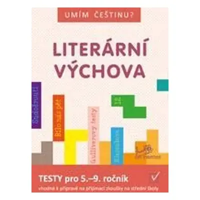 Umím češtinu? - Literární výchova 5 - 9, 2. vydání - Hana Mikulenková