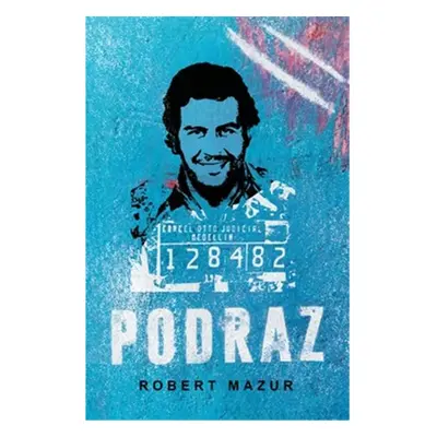 Podraz - Robert Mazur