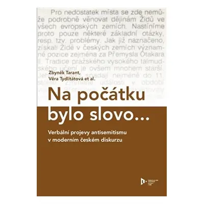 Na počátku bylo slovo... - Verbální projevy antisemitismu v moderním českém diskurzu - Zbyněk Ta