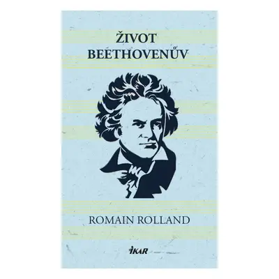 Život Beethovenův - Romain Rolland