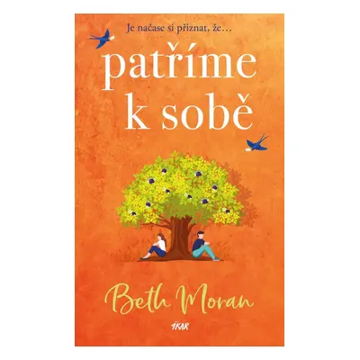 Patříme k sobě - Beth Moran