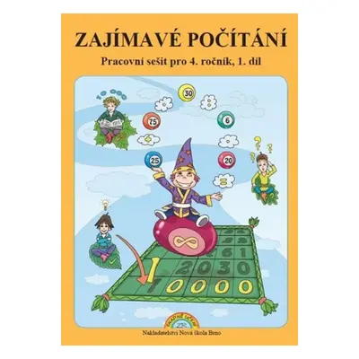 Zajímavé Počítání - pracovní sešit pro 4. ročník, 1. díl - Zdena Rosecká