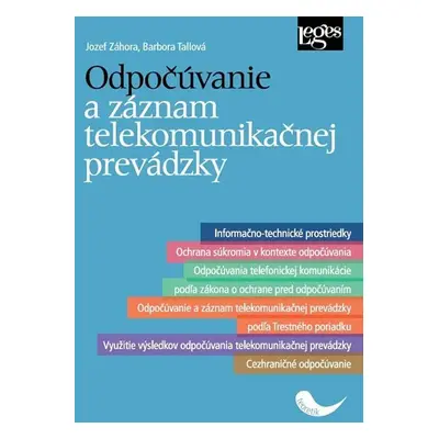 Odpočúvanie a záznam telekomunikačnej prevádzky - Jozef Záhora