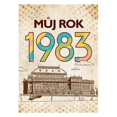 Můj rok 1983, 2. vydání - Jarmila Frejtichová