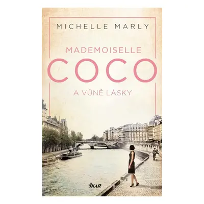 Mademoiselle Coco a vůně lásky, 2. vydání - Michelle Marly