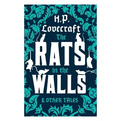 The Rats in the Walls and Other Stories - Howard Phillips Lovecraft