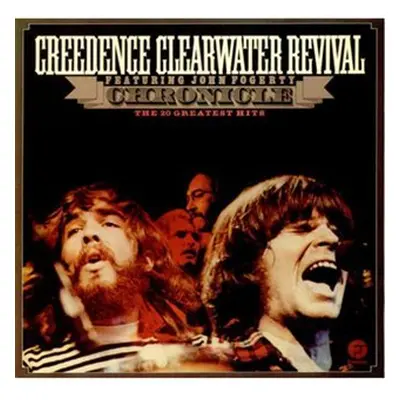 Chronicle: The 20 Greatest Hits - Creedence Clearwater Revival