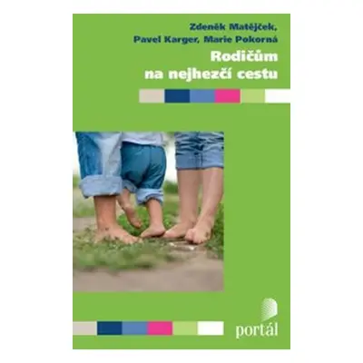 Rodičům na nejhezčí cestu - Zdeněk Matějček