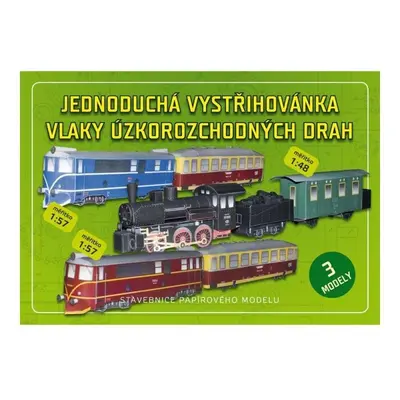 Vlaky úzkorozchodných drah - Jednoduchá vystřihovánka, 3. vydání