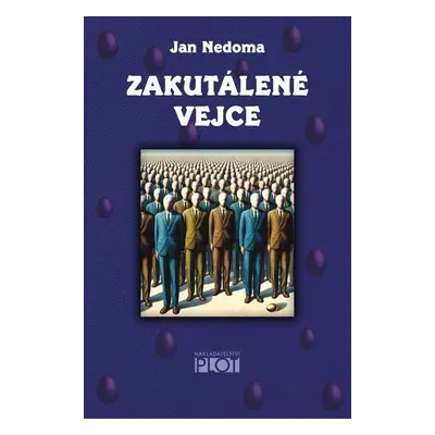 Zakutálené vejce - Jan Nedoma