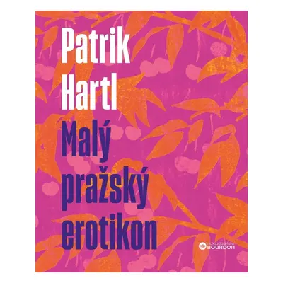 Malý pražský erotikon / Dárkové ilustrované vydání - Patrik Hartl