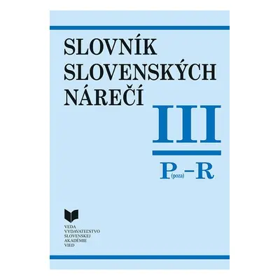 Slovník slovenských nárečí III Poza - R - Katarína Balleková