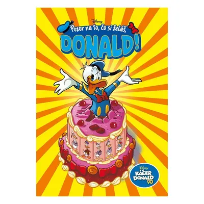 Káčer Donald 90 - Pozor na to, čo si želáš, Donald!