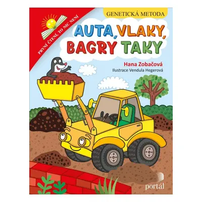 Auta, vlaky, bagry taky - Genetická metoda - Hana Zobačová