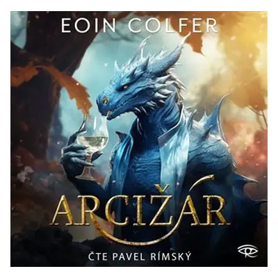 Arcižár - CD (Čte Pavel Rímský) - Eoin Colfer