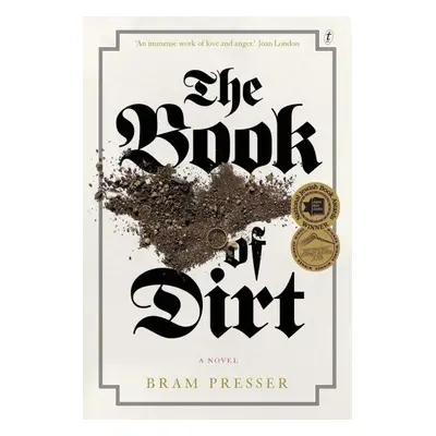 The Book Of Dirt - Bram Presser