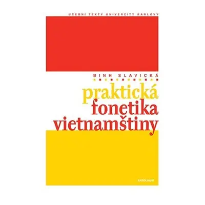 Praktická fonetika vietnamštiny, 2. vydání - Binh Slavická