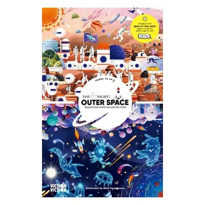 Day & Night: Outer Space: Explore the World Around the Clock