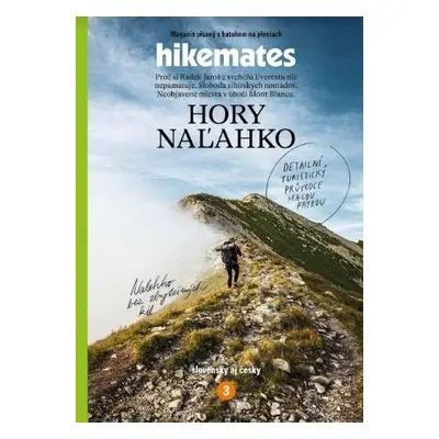 Hikemates Hory naľahko - Magazín písaný s batohom na pleciach