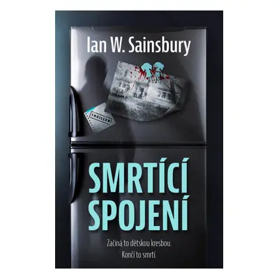 Smrtící spojení - Ian W. Sainsbury