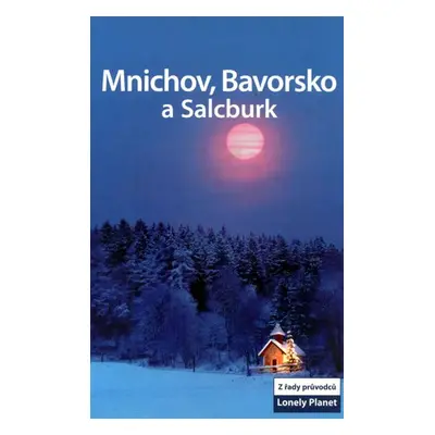 Mnichov, Bavorsko a Salcburk