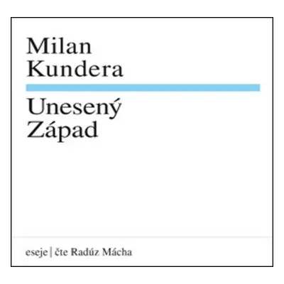 Unesený západ - CDmp3 - Milan Kundera