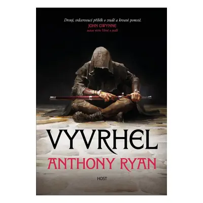 Vyvrhel, 2. vydání - Anthony Ryan