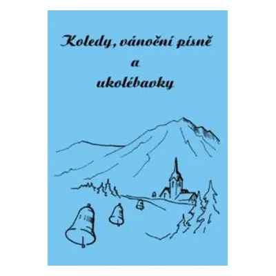 Koledy, vánoční písně a ukolébavky