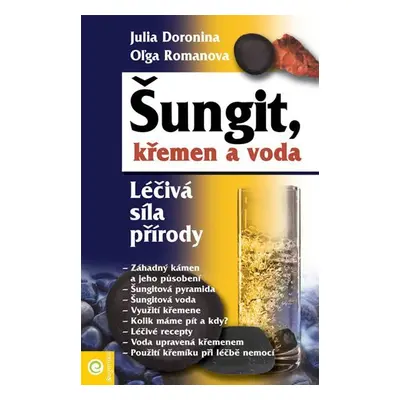 Šungit, křemen a voda - Léčivá síla přírody - Julia Doronina