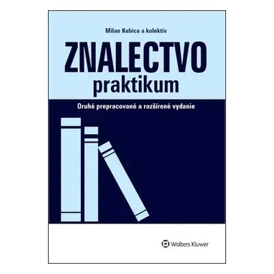 Znalectvo praktikum - Milan Kubica; Nikola Švejdová; Peter Štetka