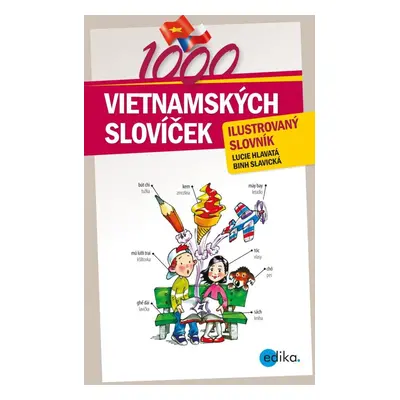 1000 vietnamských slovíček - Ilustrovaný slovník - Lucie Hlavatá