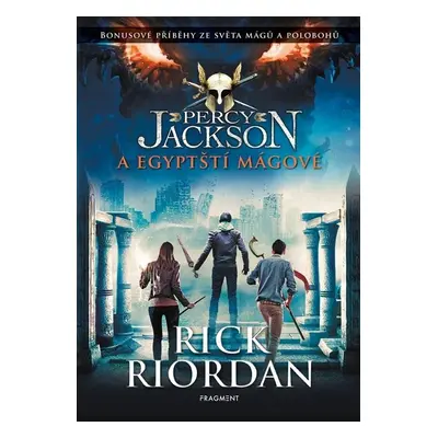 Percy Jackson a egyptští mágové (bonusové příběhy) - Rick Riordan