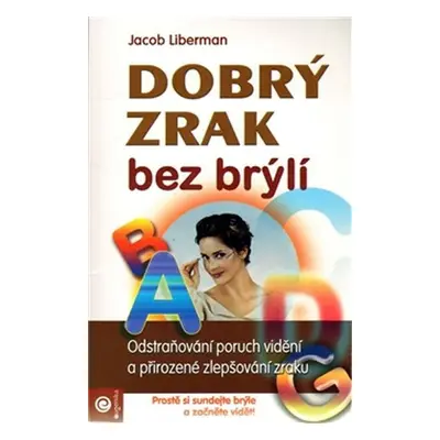 Dobrý zrak bez brýlí - Jacob Liberman