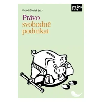 Právo svobodně podnikat - Vojtěch Šimíček