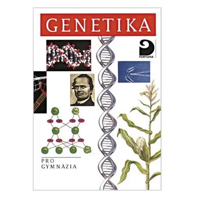 Genetika pro gymnázia - Jan Šmarda