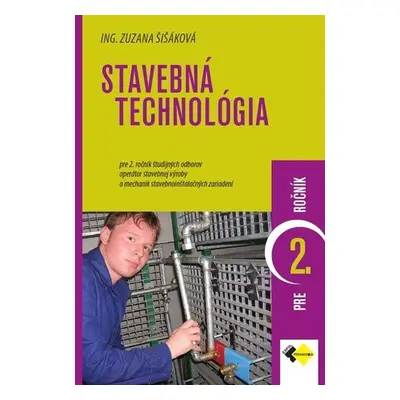 Stavebná technológia pre 2. ročník - Zuzana Šišáková