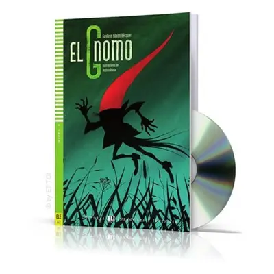 Lecturas ELI Infantiles y Juveniles 4/A2: El Gnomo + Downloadable Multimedia - G.A. Bécquer